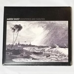 Aaron Shust- Whispered and Shouted CD